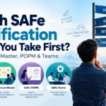 Which SAFe Certification Should You Take First
